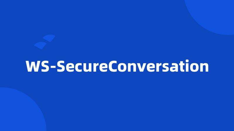 WS-SecureConversation