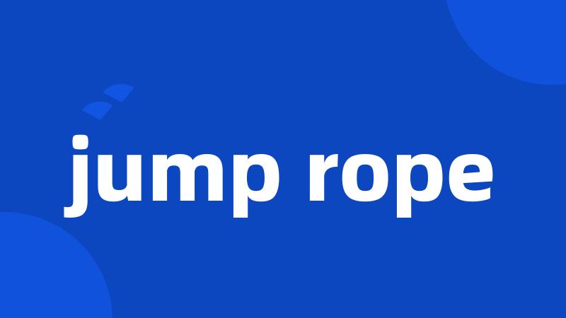jump rope