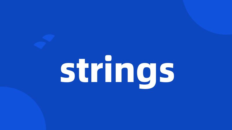 strings