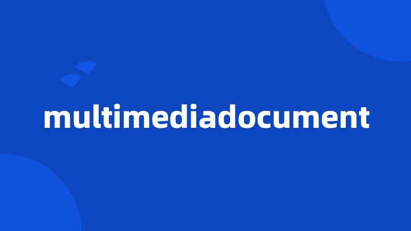 multimediadocument
