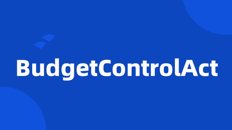 BudgetControlAct