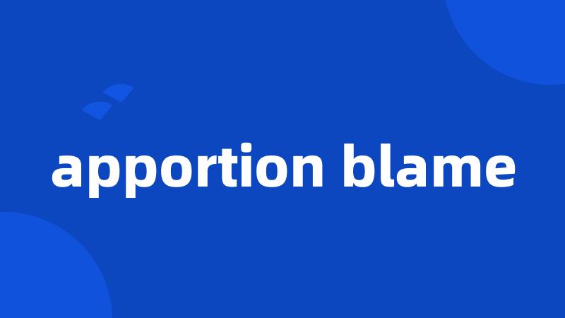 apportion blame