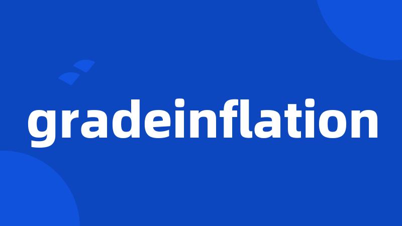 gradeinflation