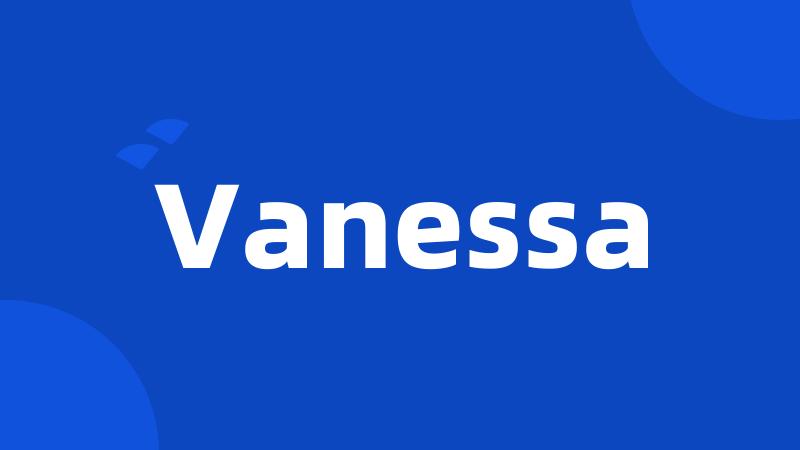 Vanessa