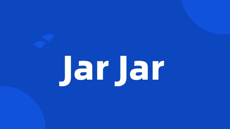 Jar Jar