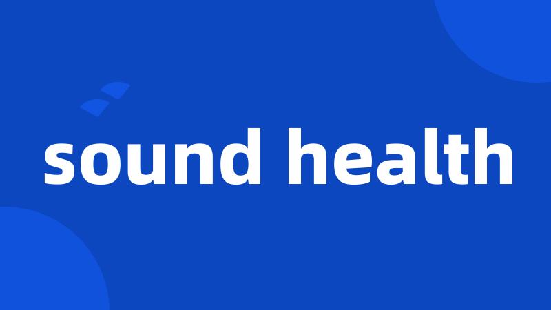 sound health