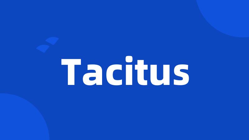 Tacitus