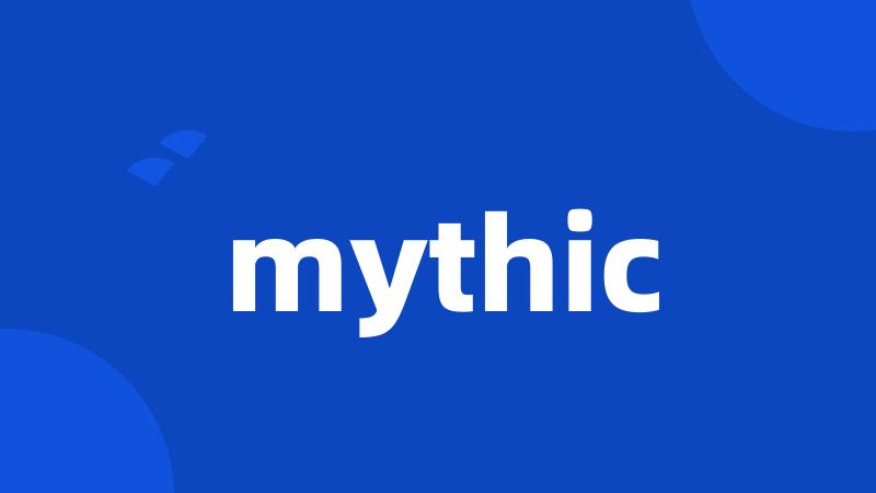 mythic