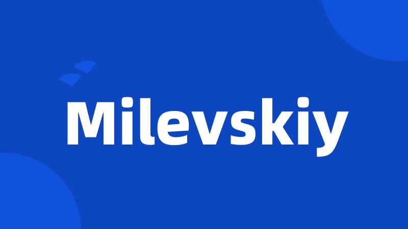Milevskiy
