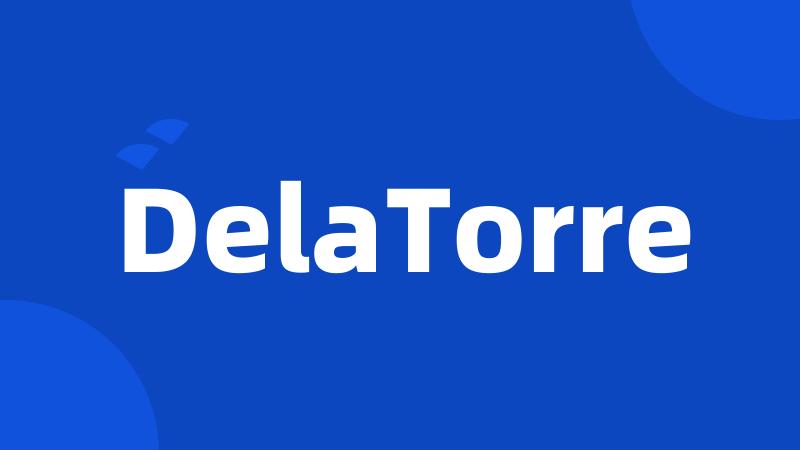 DelaTorre