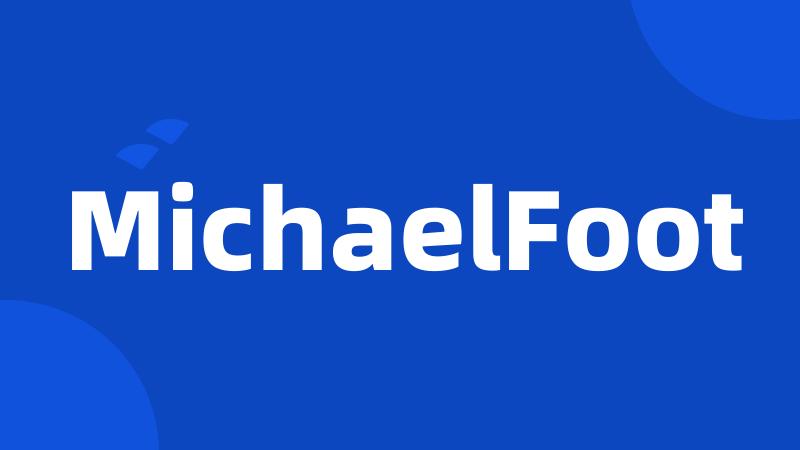 MichaelFoot