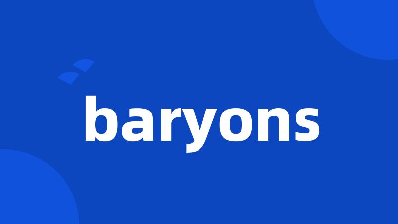 baryons