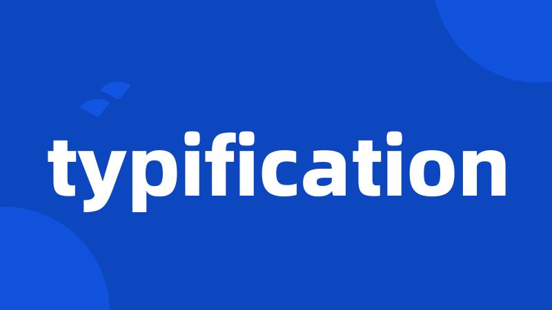 typification