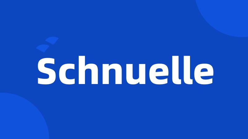 Schnuelle