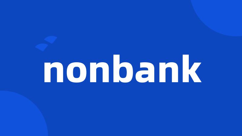 nonbank