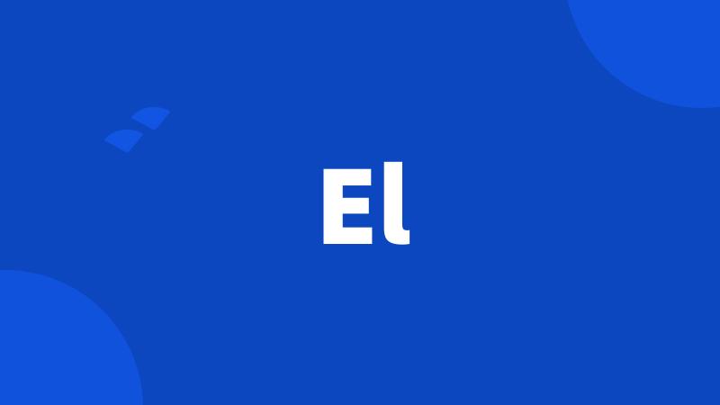 El