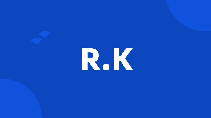 R.K