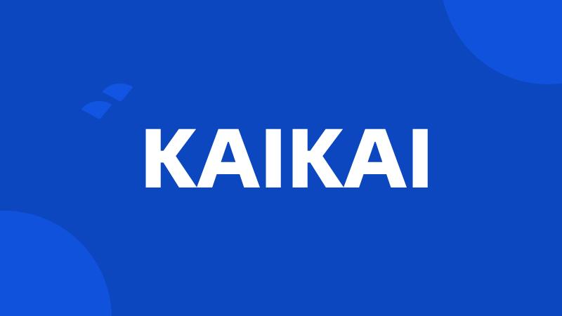 KAIKAI