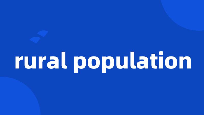 rural population