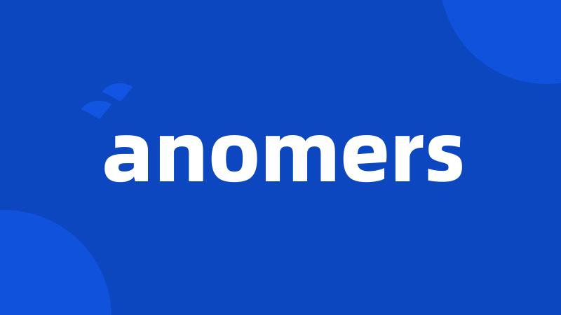 anomers