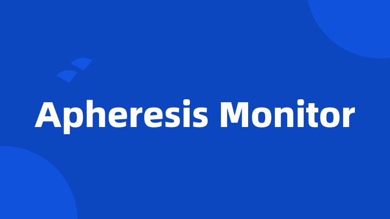 Apheresis Monitor