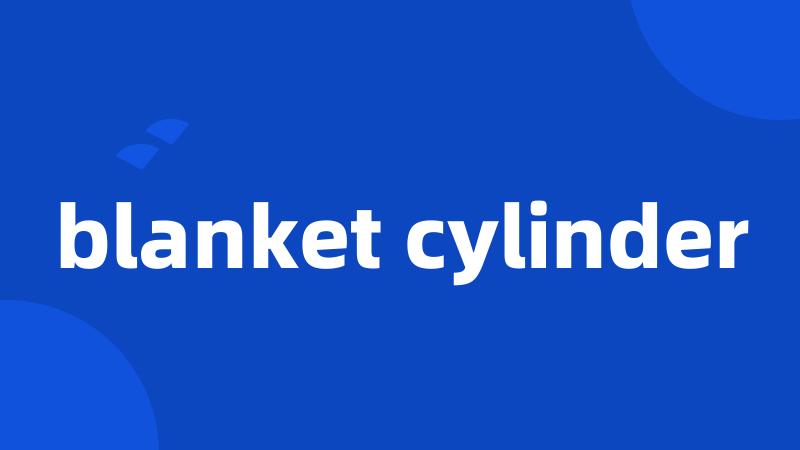 blanket cylinder