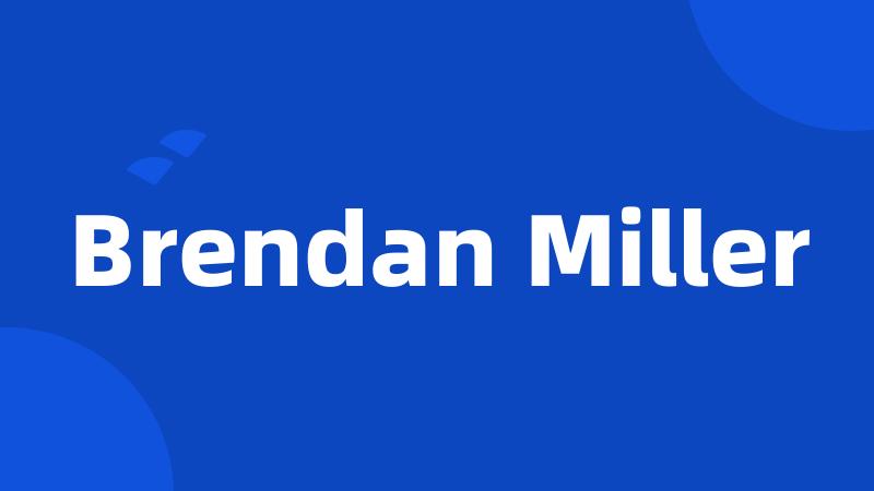 Brendan Miller