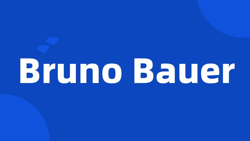 Bruno Bauer