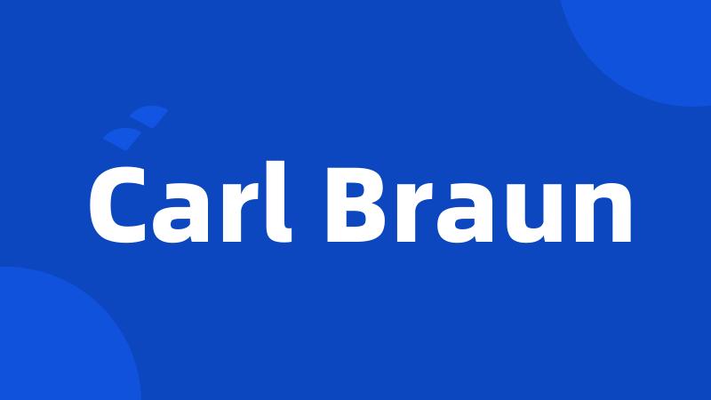 Carl Braun