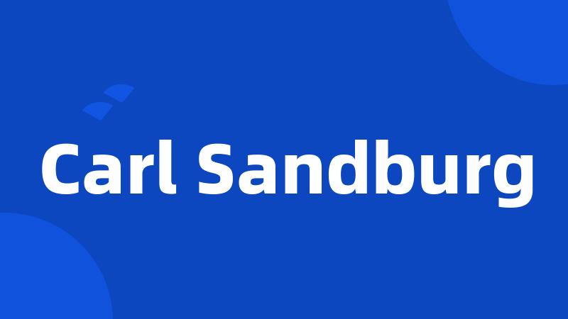 Carl Sandburg