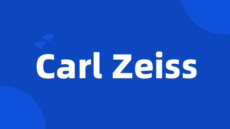 Carl Zeiss