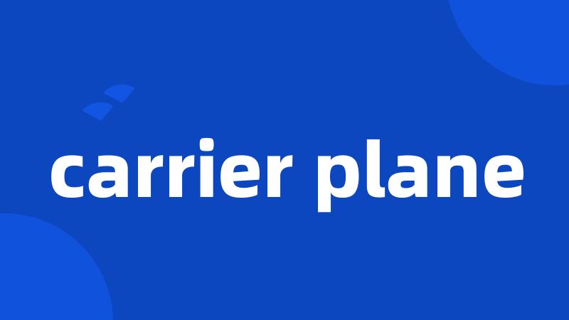 carrier plane