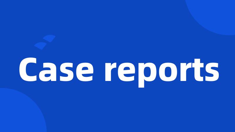 Case reports