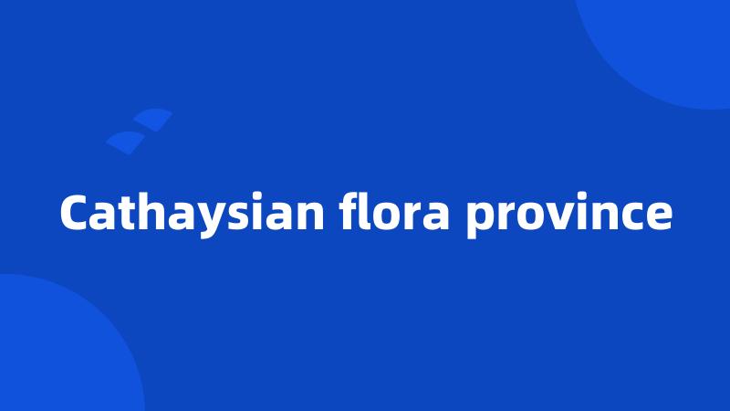Cathaysian flora province