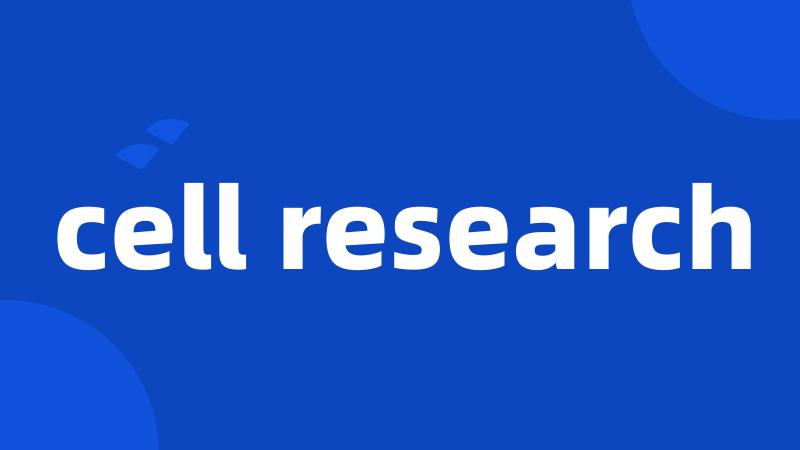 cell research