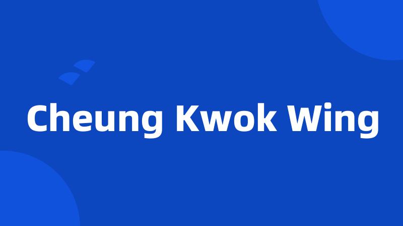 Cheung Kwok Wing