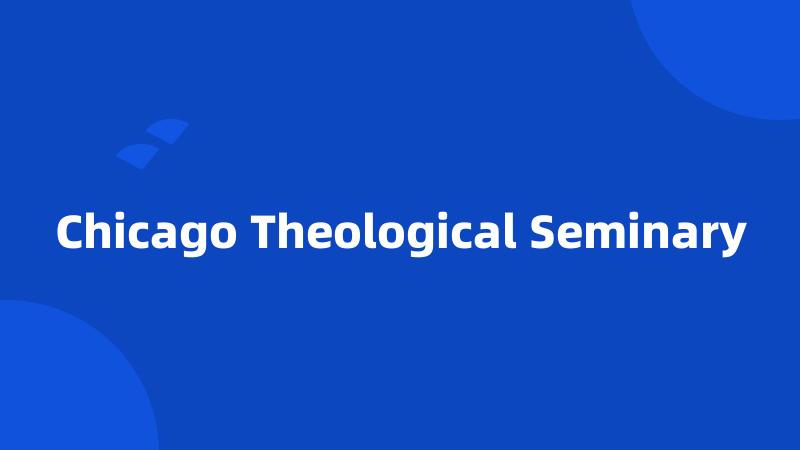 Chicago Theological Seminary