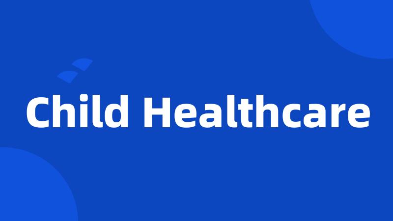 Child Healthcare