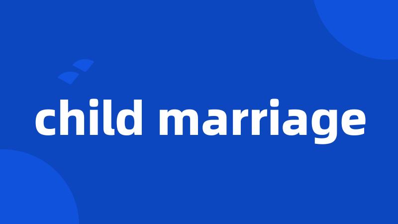 child marriage