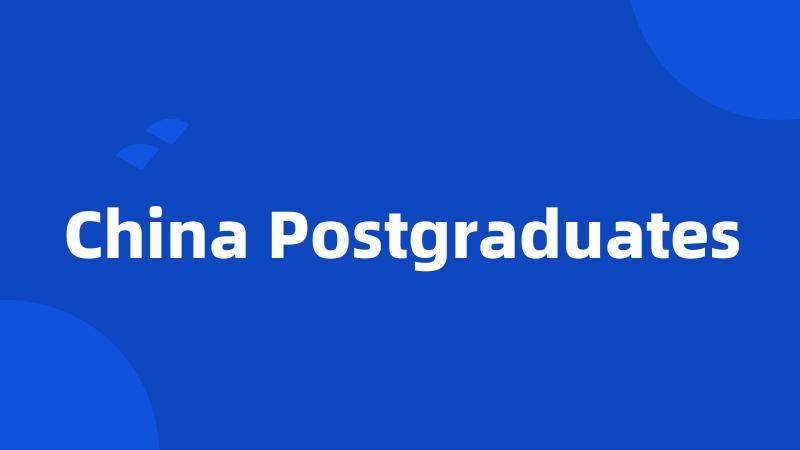 China Postgraduates
