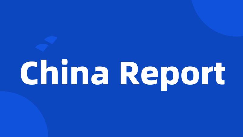 China Report