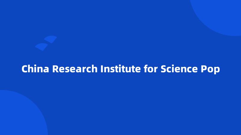 China Research Institute for Science Pop