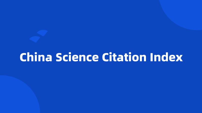 China Science Citation Index