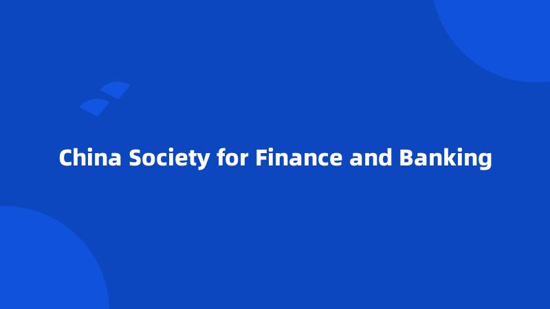 China Society for Finance and Banking