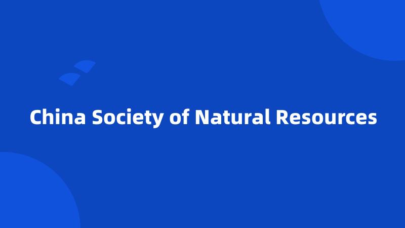 China Society of Natural Resources