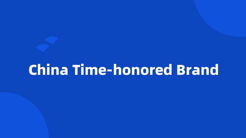 China Time-honored Brand