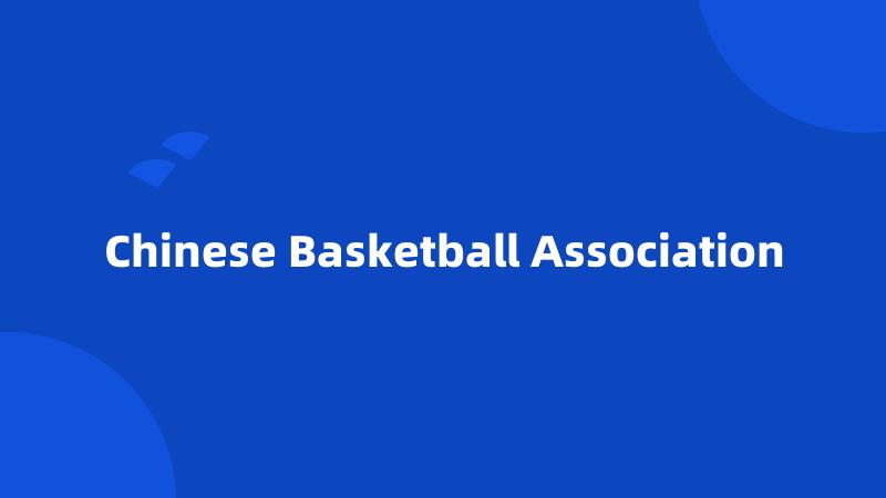 Chinese Basketball Association