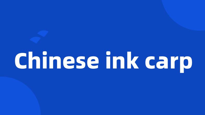 Chinese ink carp