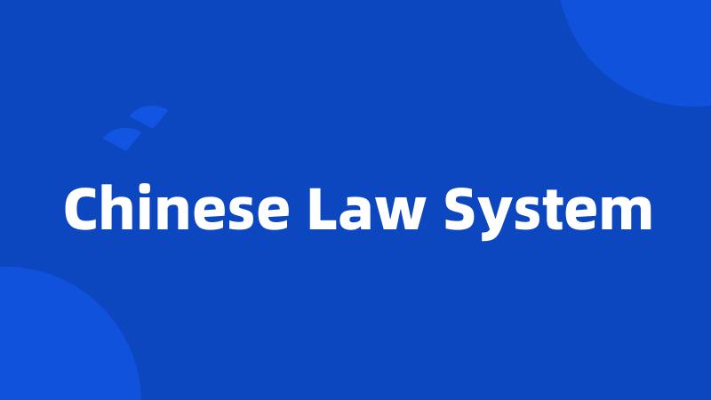 Chinese Law System