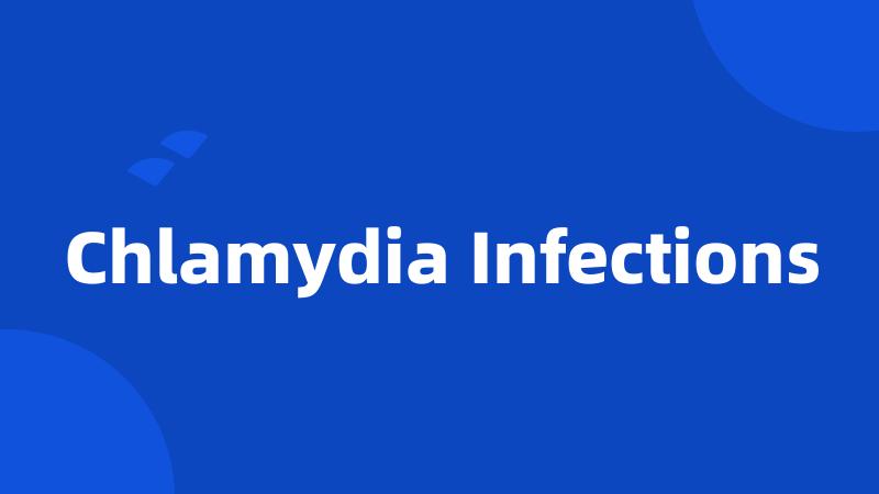 Chlamydia Infections